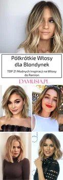 Półkrótkie Włosy dla Blondynek – TOP 21 Modnych Inspiracji na Włosy do Ramion