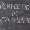 Perfekcjonizm – Twój wróg czy przyjaciel?
