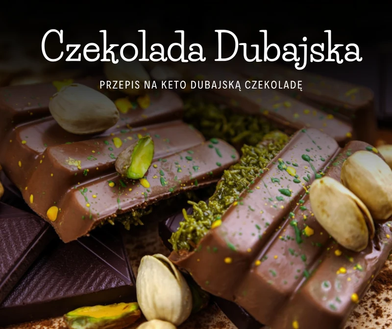 Czekolada Dubajska - Przepis na Keto Dubajską Czekoladę