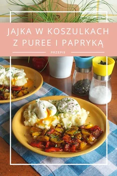 Jajka w koszulkach z puree i papryką