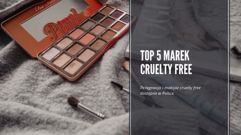 Top 5 marek cruelty free dostępnych w Polsce