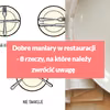 Dobre maniary w restauracji - 8 rzeczy, na które należy zwrócić uwagę