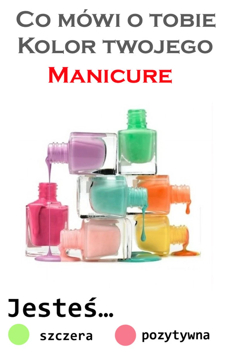 Co mówi o Tobie kolor Twojego manicure?