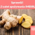 Jakie właściwości ma IMBIR? Sprawdź dlaczego warto pić herbatę imbirową!