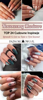 TOP 24 Cudowne Propozycje na Nowoczesny Manicure – Sprawdź Co Jest na Topie w Tym Sezonie!