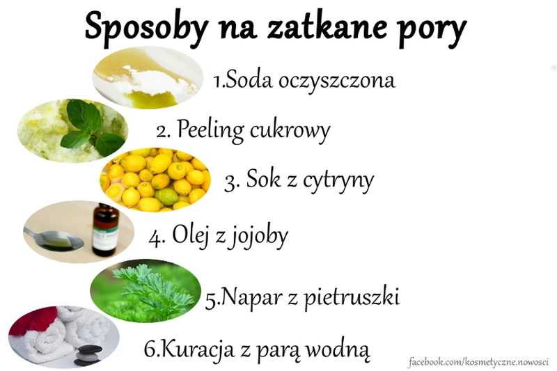 Naturalne sposoby na walkę z zatkanymi porami