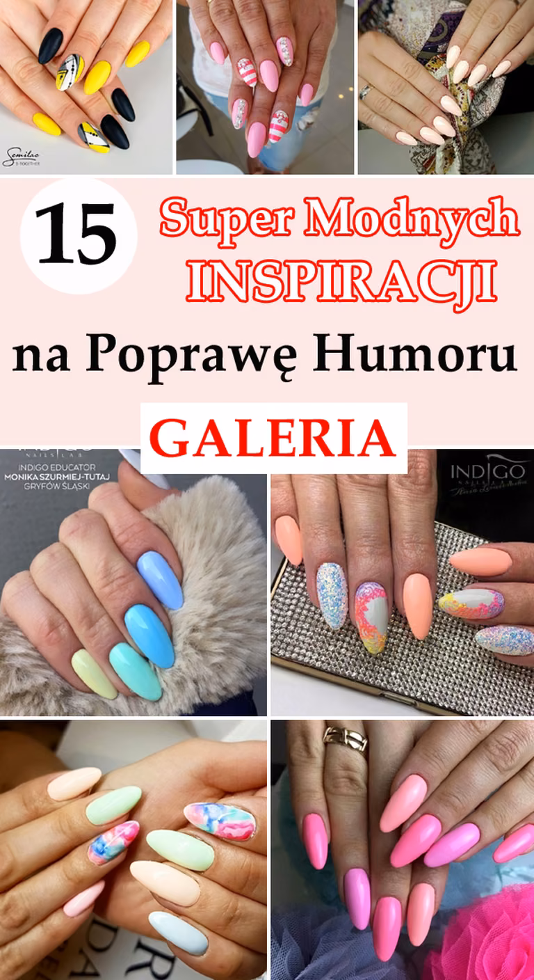 15 Super Modnych Inspiracji Paznokciowych na Poprawę Humoru [GALERIA]
