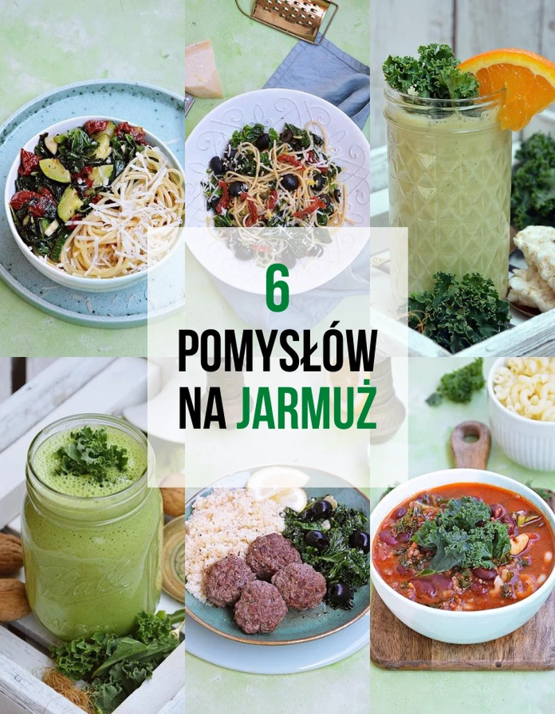 6 sposobów na jarmuż