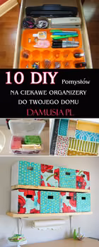 10 DIY Pomysłów na Ciekawe Organizery do Twojego Domu