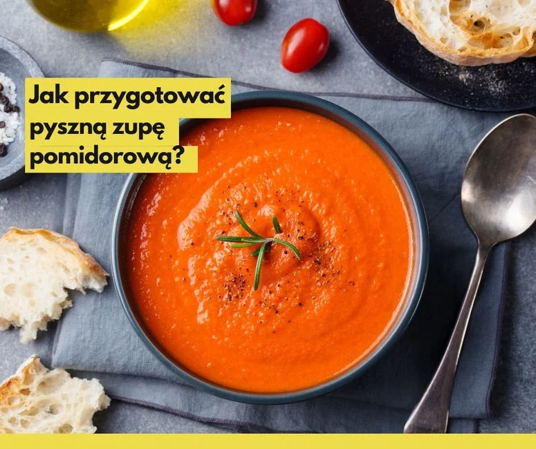 Zupa pomidorowa - 5 najczęstszych błędów podczas jej gotowania
