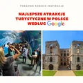 Najlepsze atrakcje turystyczne w Polsce według Google