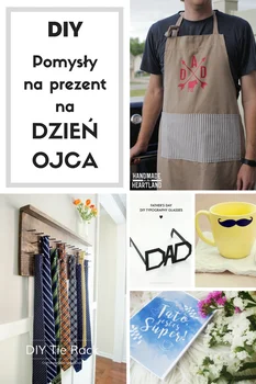 DIY Pomysły na prezent na dzień ojca