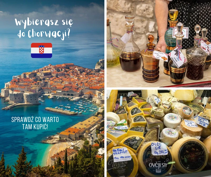 Co warto kupić w CHORWACJI? Zobacz najlepsze produkty i pamiątki
