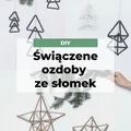 DIY Świąteczne ozdoby ze słomek