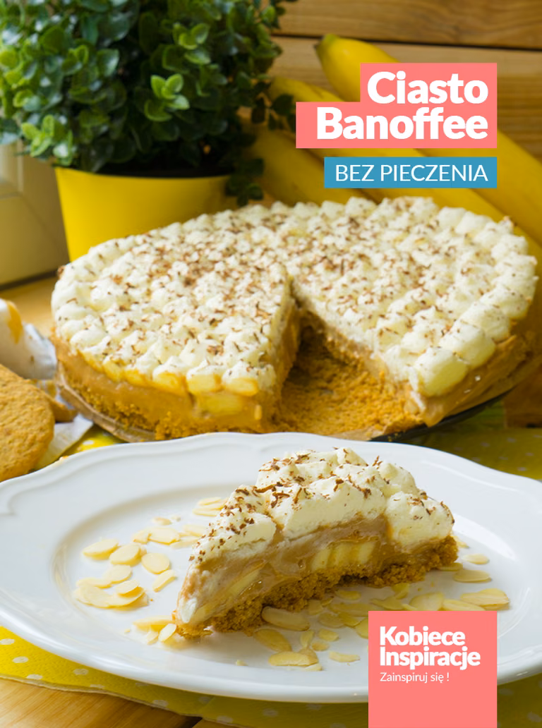Ciasto Banoffee - BEZ PIECZENIA