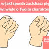To, w jaki sposób zaciskasz pięść mówi wiele o Twoim charakterze