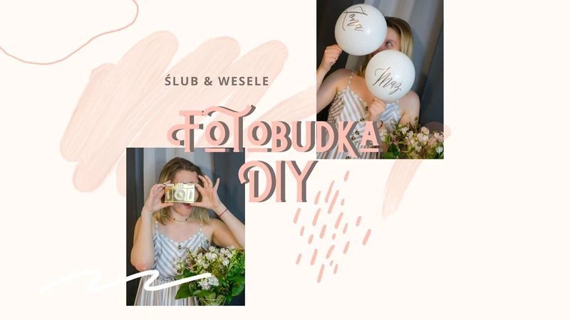 Jak zrobić fotobudkę na wesele DIY?