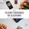 DIY Filcowy pokrowiec na słuchawki