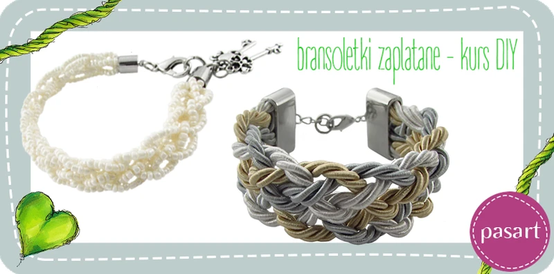 1 splot 4 rózne bransoletki - zrób je sama! Kurs DIY