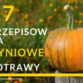 27 przepisów na dynię