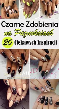 CZARNE ZDOBIENIA na Paznokciach – 20 Ciekawych Inspiracji [GALERIA]