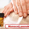 Wzmocnij swoje PAZNOKCIE naturalnie!