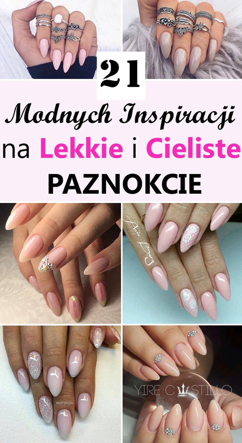 21 Modnych Inspiracji na Lekkie i CielistePaznokcie, które Nadadzą Subtelności Waszym Dłoniom