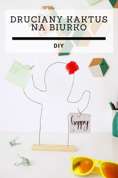 DIY Druciany kaktus na biurko