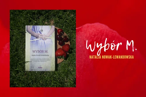 Wybór M. Natalia Nowak — Lewandowska