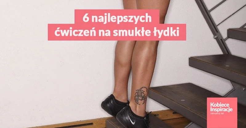 6 najlepszych ćwiczeń na smukłe łydki.