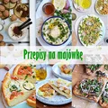 Przepisy na majówkę