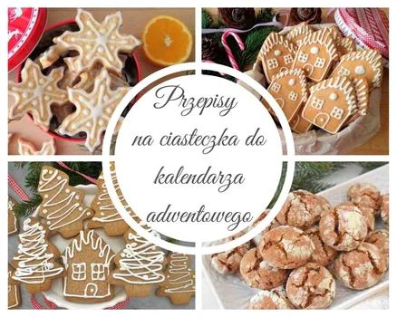 Przepisy na ciasteczka do kalendarza adwentowego