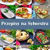 Najlepsze przepisy na Sylwestra – przekąski i dania na ciepło