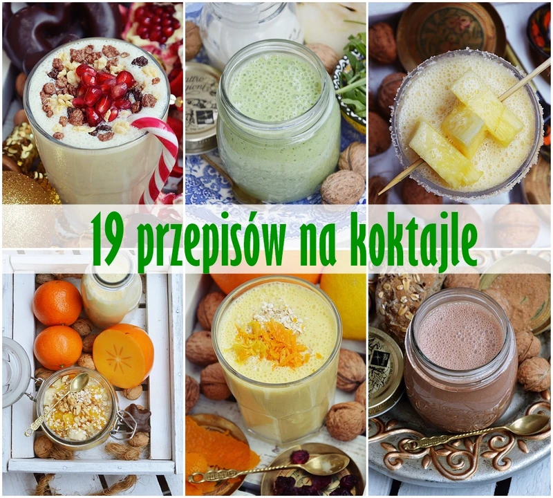 19 pomysłów na koktajle