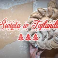 Boże Narodzenie w Tajlandii, czyli tropikalne święta.