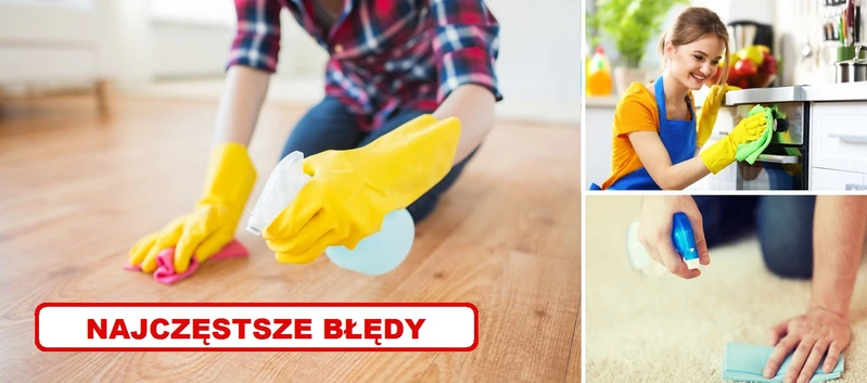 Zobacz BŁĘDY które są najczęściej popełniane podczas SPRZĄTANIA!
