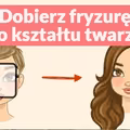 Dobierz fryzurę do kształtu twarzy.