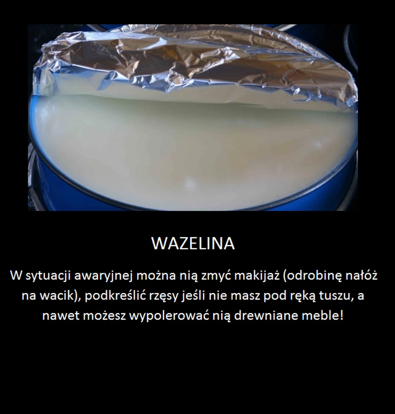 Niezwykłe zastosowania wazeliny