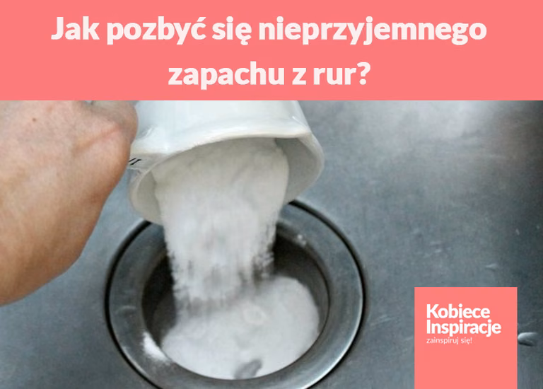 Jak pozbyć się nieprzyjemnego zapachu z rur? Tanio, skutecznie i bez chemii
