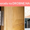 Proste porady na DROBNE NAPRAWY
