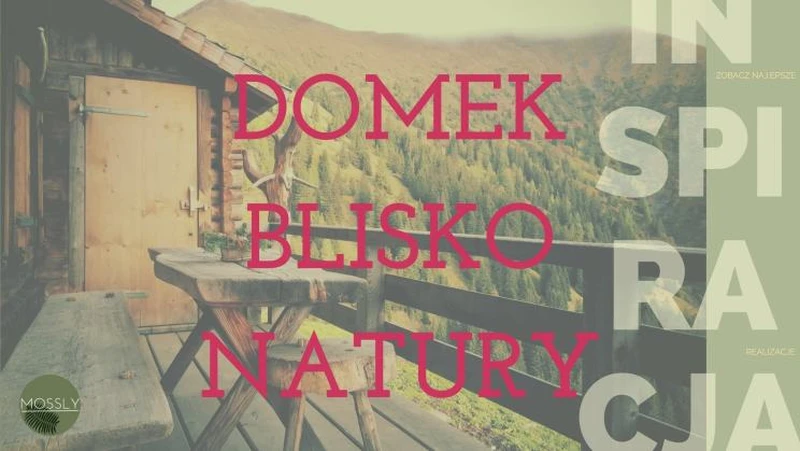 Glamping czyli domek letniskowy blisko natury (najbliżej jak się da ;))