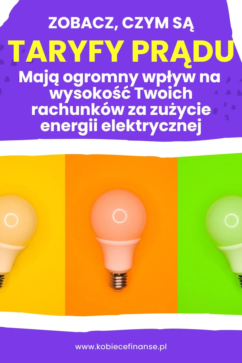 Czym są taryfy prądu i która taryfa kiedy się opłaca?