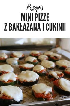Mini pizze z bakłazana i cukinii