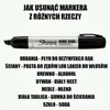 Czym usunąć markera z różnych rzeczy