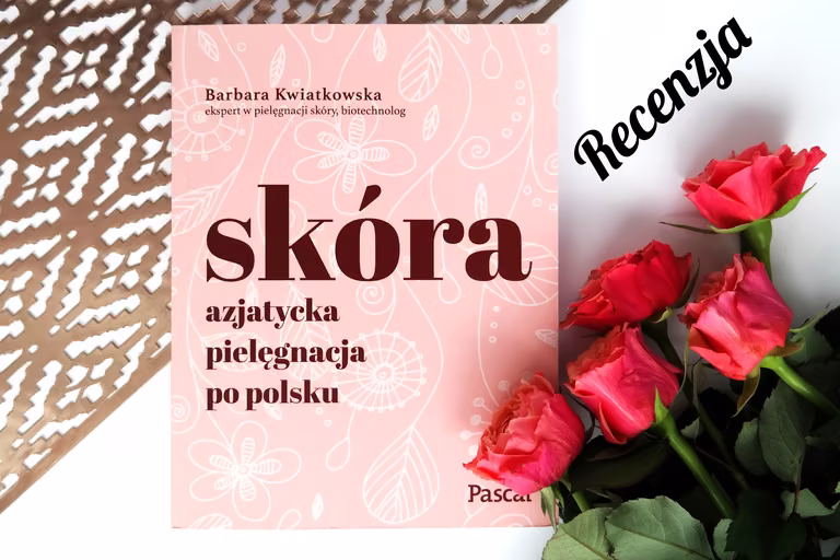 Azjatycka pielęgnacja po polsku - recenzja książki!