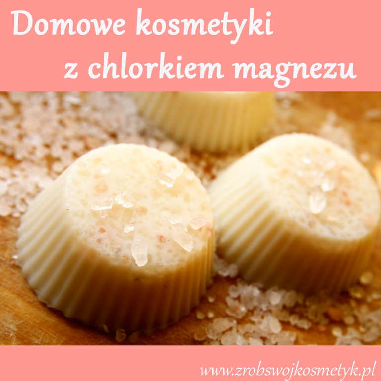 8 przepisów na domowe kosmetyki z chlorkiem magnezu
