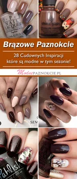 TOP 28 Cudownych Inspiracji na Brązowe Paznokcie – HIT Tego Sezonu!