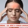 MIGRENA – zwróć uwagę na to co jesz!