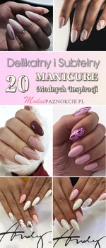 Delikatny i Subtelny Manicure: TOP 20 Pięknych Inspiracji dla Pań Lubiących Klasykę