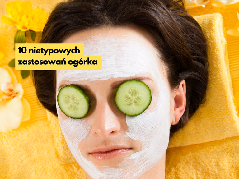 10 nietypowych zastosowań ogórka, o których warto wiedzieć